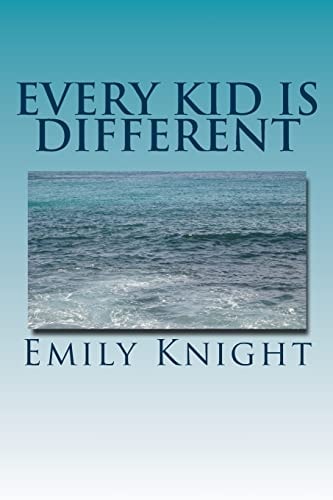 Every Kid Is Different What They Failed to Tell You in College.