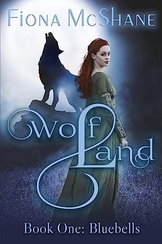 Wolf Land Book One Bluebells