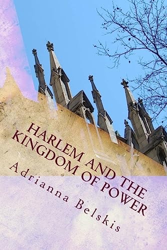 Harlem and the Kingdom of Power