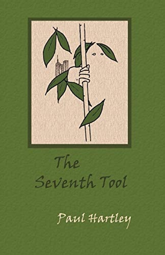 The Seventh Tool A Novel in Three Volumes