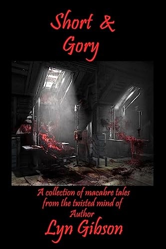 Short & Gory
