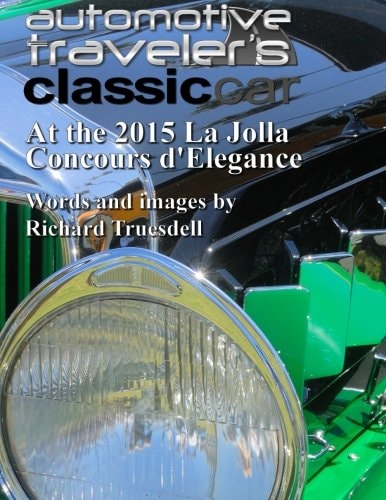 Automotive Traveler's Classic Car At the 2015 La Jolla Concours D'Elegance