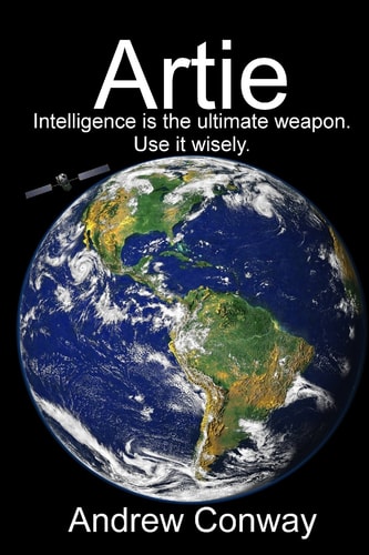 Artie Intelligence Is the Untimate Weapon. Use It Wisely