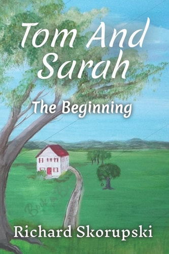 Tom and Sarah The Beginning