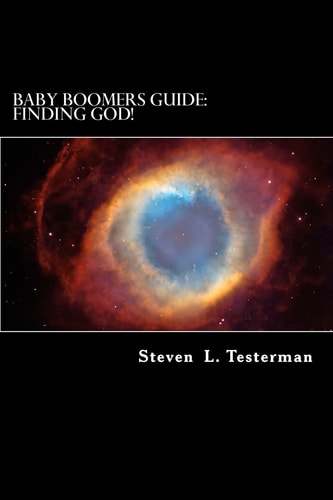 Baby Boomers Guide Finding God!