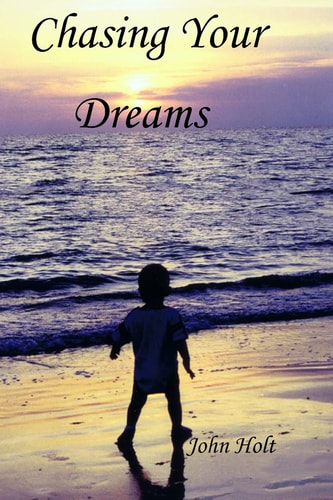 Chasing Your Dreams