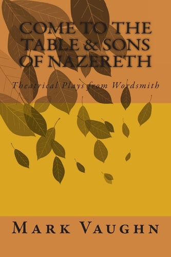 Come to the Table&Sons of Nazareth
