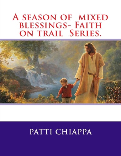 A Season of Mixed Blessings- Faith on Trail Series.
