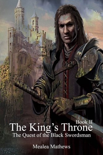 The King's Throne The Quest of the Black Swordsman
