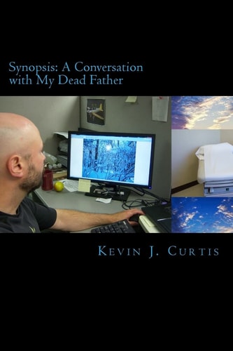 Synopsis A Conversation with My Dead Father