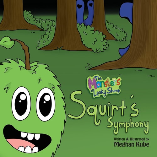 The Monsters of Leaky Stump Squirt's Symphony