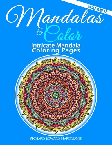 Mandalas to Color - Intricate Mandala Coloring Pages Advanced Designs