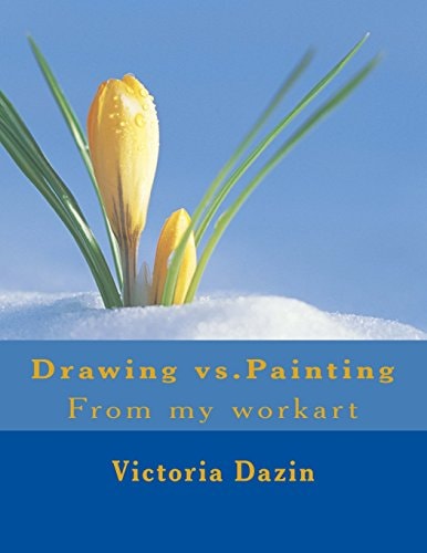 Drawing Vs. Painting From My Workart