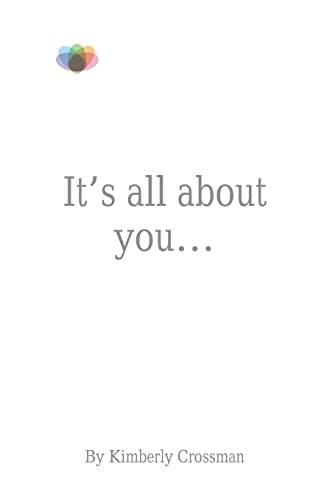 It's All about You... ... and You Are Amazing!
