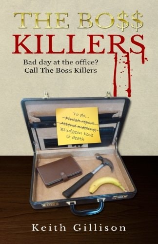 The Boss Killers Bad Day at the Office? Call the Boss Killers