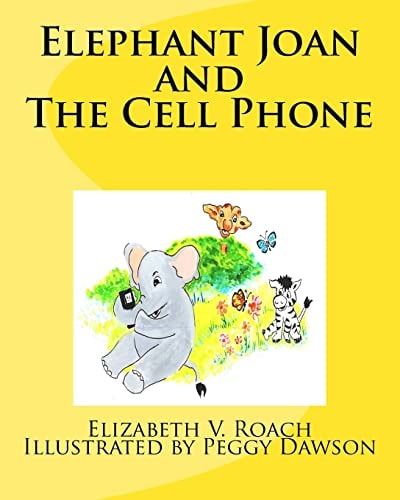 Elephant Joan and The Cell Phone