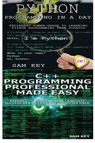 Python Programming in a Day and C++ Programming Professional Made Easy