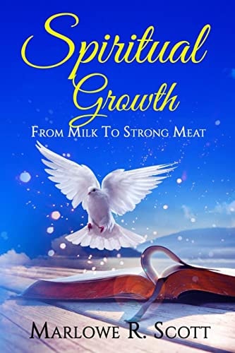 Spiritual Growth From Milk to Strong Meat