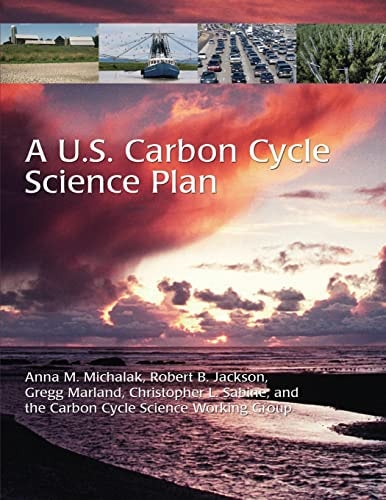 A U. S. Carbon Cycle Science Plan