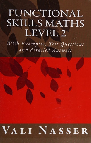 Functional Skills Maths Level 2 With Examples, Test Questions and Detailed Answers