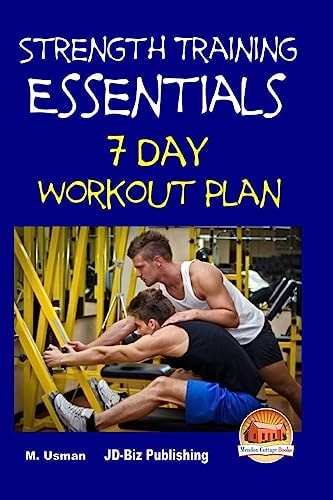 Strength Training Essentials - 7 Day Workout Plan