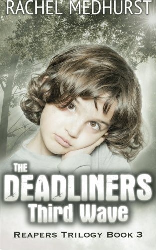 The Deadliners: Third Wave