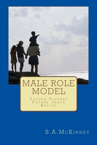Male Role Model Father Figure/Father Image-Basics