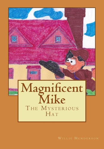 Magnificent Mike The Mysterious Hat