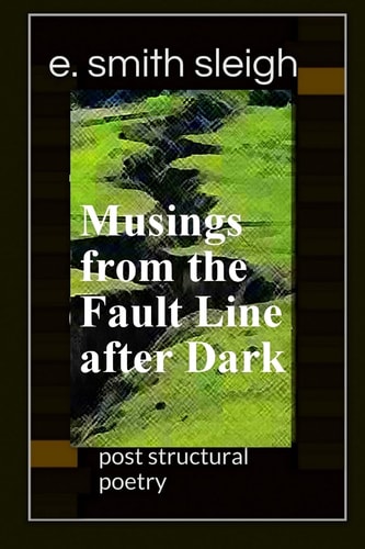 Musings from the Fault Line After Dark