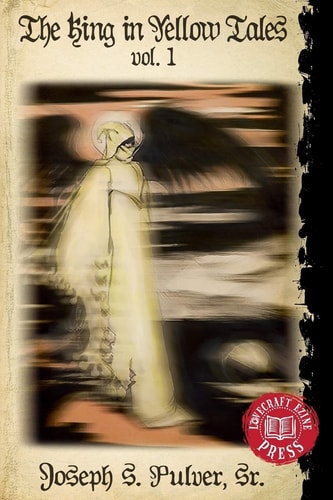 The King in Yellow Tales Volume 1