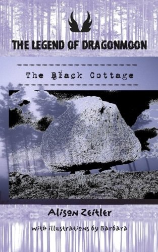 The Legend of Dragonmoon The Black Cottage