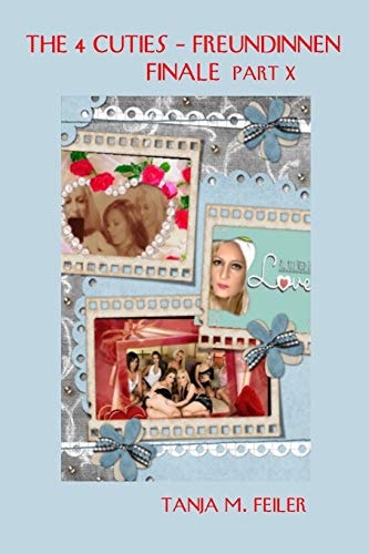 The 4 Cuties - Freundinnen Finale Part X
