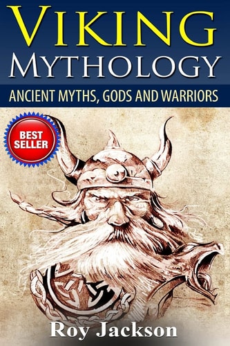 Viking Mythology Ancient Myths, Gods and Warriors