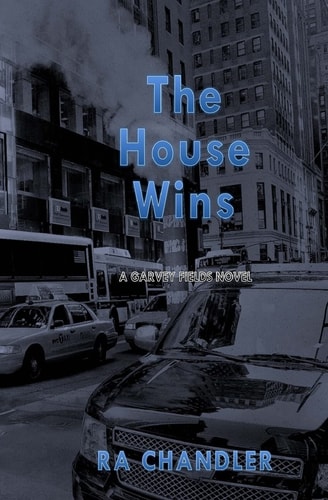 The House Wins A Garvey Fields Mystery