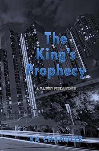 The King's Prophecy A Garvey Fields Mystery