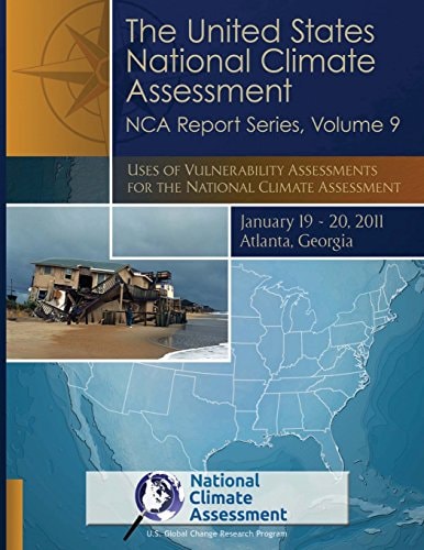 Uses of Vulnerability Assessments for the National Climate Assessment NCA Report Series, Volume 9