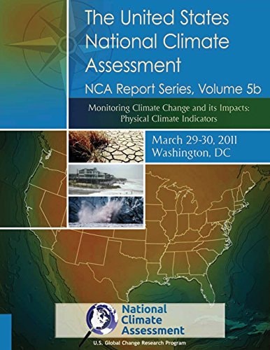 Monitoring Climate Change and Its Impacts: Physical Climate Indicators NCA Report Series, Volume 5b