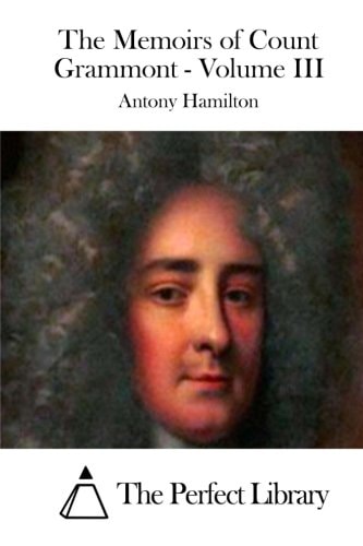 The Memoirs of Count Grammont - Volume III