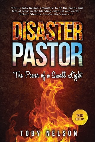 Disaster Pastor The Power of a Small Light