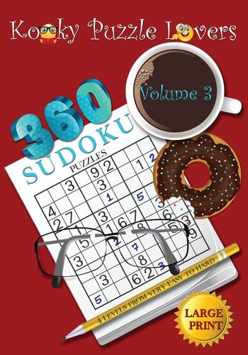 Sudoku Puzzle Book Volume 3 (Large Print) - 360 Puzzles with 4 Difficulty Level (very Easy to Hard)