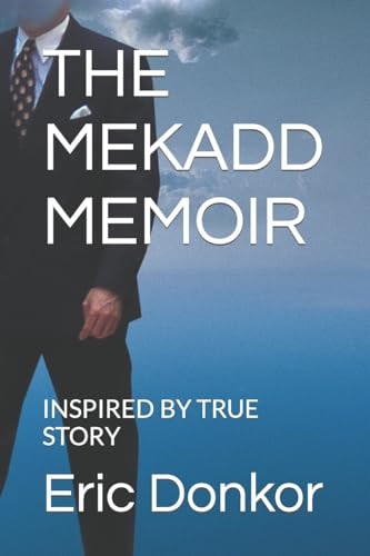 The Mekadd Memoir Inspired by True Story