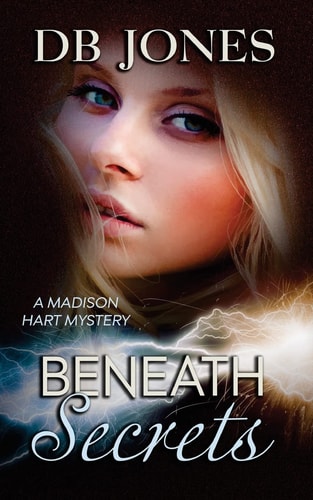 Beneath Secrets A Madison Hart Mystery