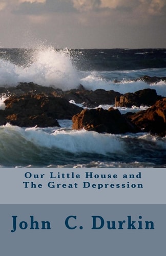 Our Little House and The Great Depression