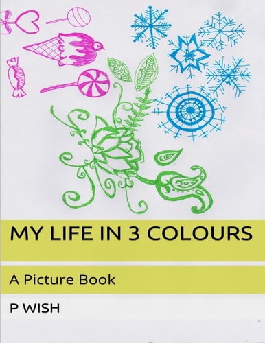 My Life in 3 Colours