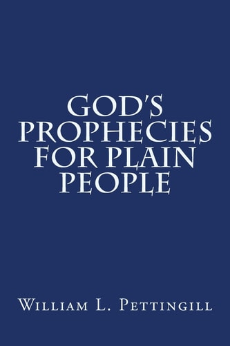 God's Prophecies for Plain People