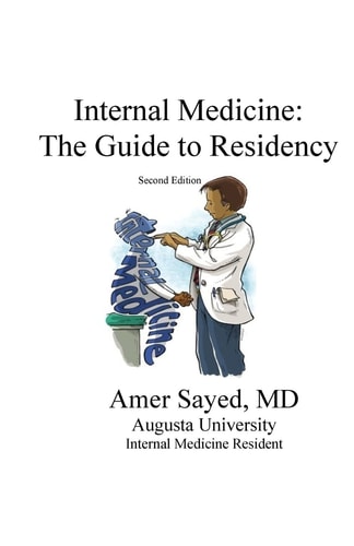 Internal Medicine The Guide to Residency.