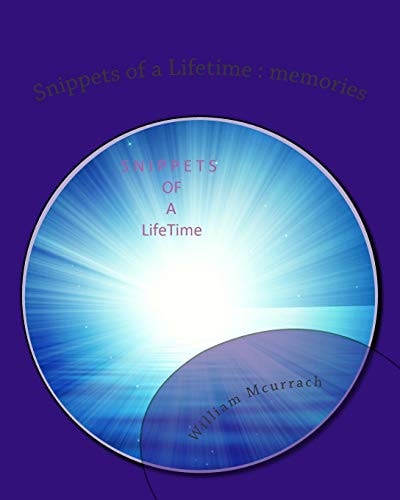 Snippets of a Lifetime Memories