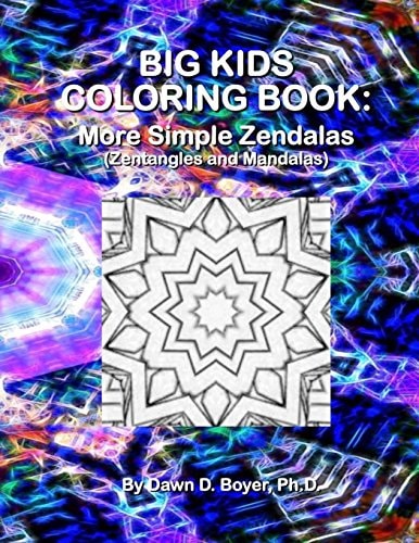 Big Kids Coloring Book More Simple Zendalas (Zentangled Mandalas)