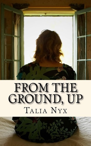 From the Ground, Up