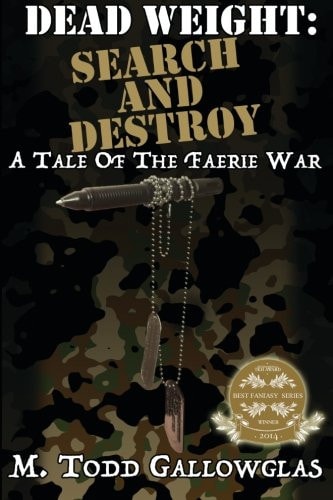 Dead Weight: Search and Destroy A Tale of the Faerie War